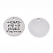 Non-Tarnish 201 Stainless Steel Pendants, Flat Round with Word with Heartbeat, Stainless Steel Color, 30x1.5mm, Hole: 2mm