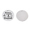 Non-Tarnish 201 Stainless Steel Pendants, Flat Round with Word Believe in Yourself, Stainless Steel Color, 30x1.5mm, Hole: 2mm